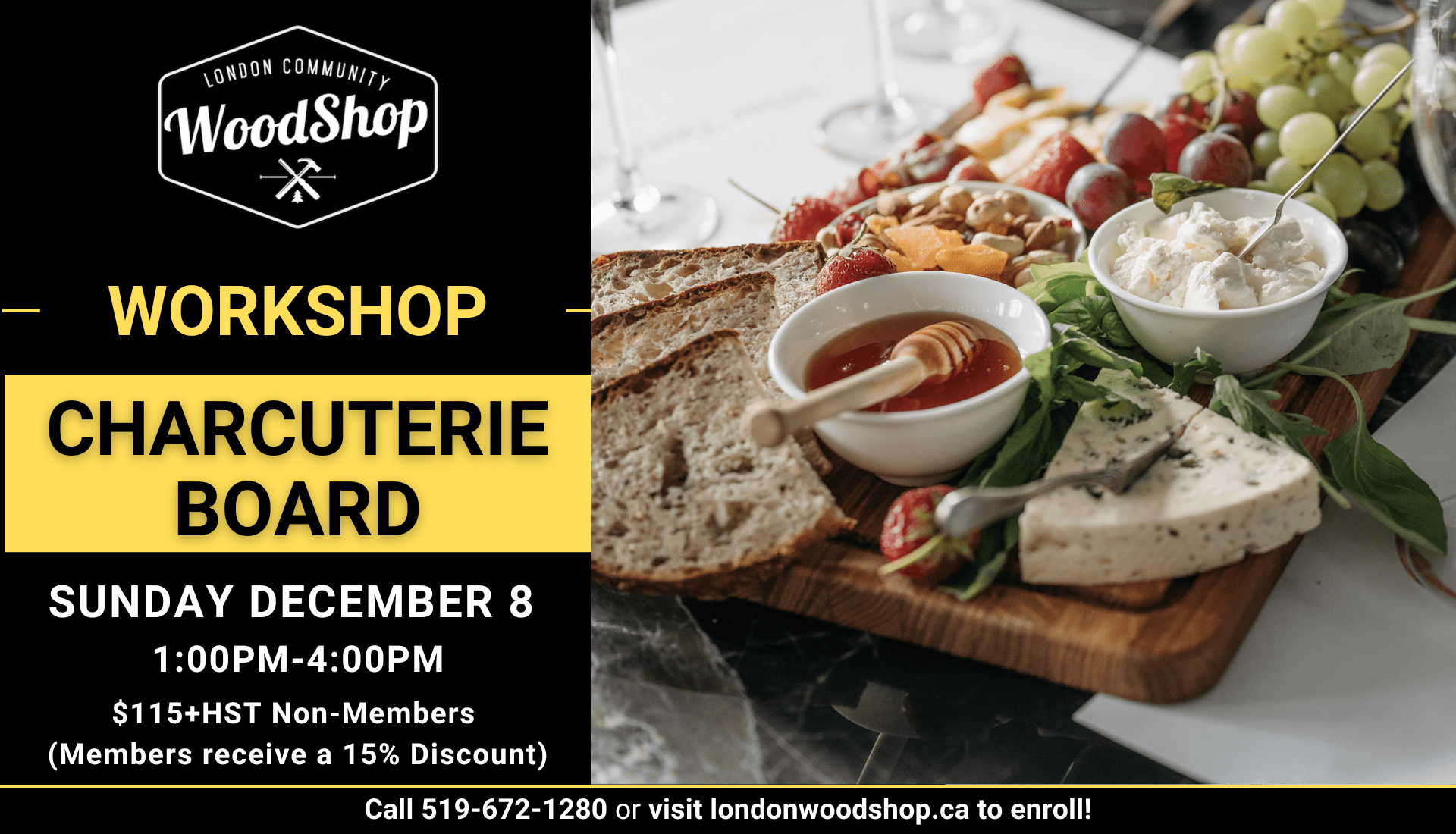 Charcuterie Board Workshop in December Date: Sunday, December 8, 2024 Time: 1:00pm-4:00pm Cost: $115.00+HST (15% discount for Members)