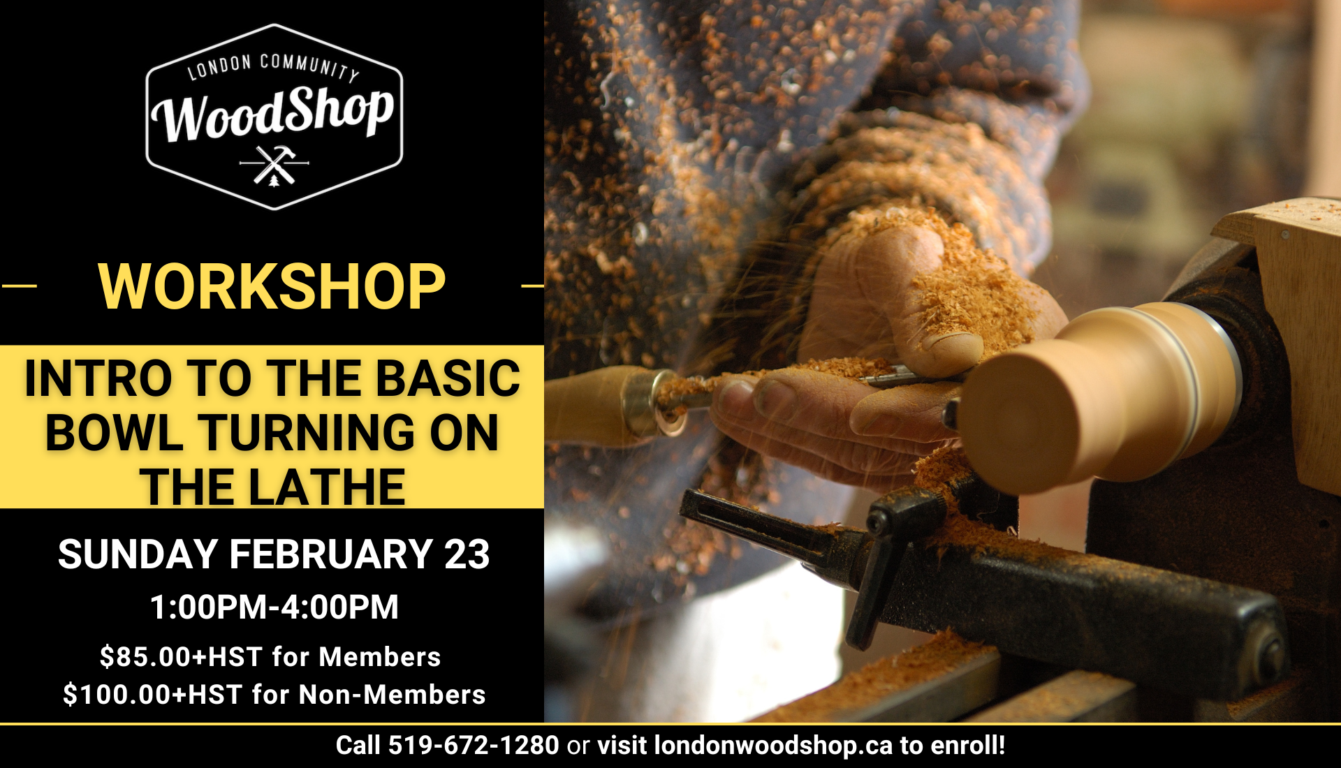 Intro to Basic Bowl Turning on the Lathe with Scott Thomson Sunday February 23 from 1:00-4:00. Learn how to use gouges and scrapers. Members $85.00 + HST Non-members price $100.00 + HST